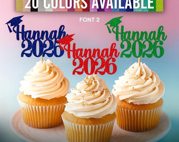 Featured listing image: Personalized Graduation 2026 Cupcake Toppers with Name and Year ALL YEARS AVAILABLE Graduation Decorations Graduation Party Favors