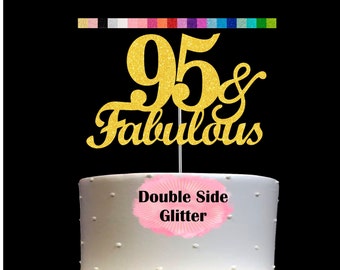 95 and Fabulous Birthday Cake Topper | Glitter | 95th Birthday Decorations for a Fabulous Party Theme | Perfect for Celebrating 95 years