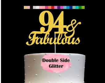 94 and Fabulous Birthday Cake Topper | Glitter | 94th Birthday Decorations for a Fabulous Party Theme | Perfect for Celebrating 94 years