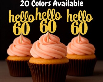 60th Birthday Decorations hello 60 Cupcake Toppers | 60th Birthday Cupcake Toppers | Number 60 Age Glitter Party Decor | Age 60 Toppers