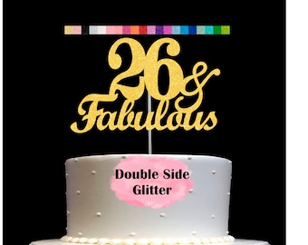 26 and Fabulous Birthday Cake Topper | Glitter | 26th Birthday Decorations for a Fabulous Party Theme | Perfect for Celebrating 26 years