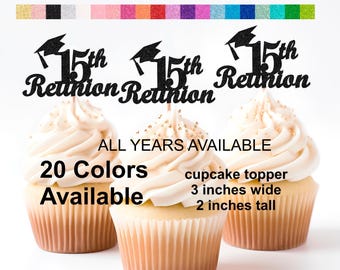 15th Year Class Reunion Cupcake Toppers with Cap Design, 15 Years Class Reunion Decorations, Class Reunion Favors, ALL YEARS AVAILABLE