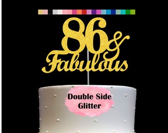 86 and Fabulous Birthday Cake Topper | Glitter | 86th Birthday Decorations for a Fabulous Party Theme | Perfect for Celebrating 86 years