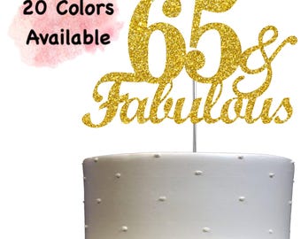 65 and Fabulous Birthday Cake Topper | Glitter | 65th Birthday Decorations for a Fabulous Party Theme | Perfect for Celebrating 65 years