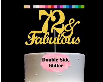 72 and Fabulous Birthday Cake Topper | Glitter | 72nd Birthday Decorations for a Fabulous Party Theme | Perfect for Celebrating 72 years