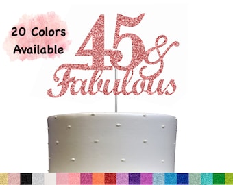 45 and Fabulous Birthday Cake Topper | Glitter | 45th Birthday Decorations for a Fabulous Party Theme | Perfect for Celebrating 45 years