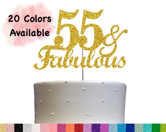 55 and Fabulous Birthday Cake Topper | Glitter | 55th Birthday Decorations for a Fabulous Party Theme | Perfect for Celebrating 55 years