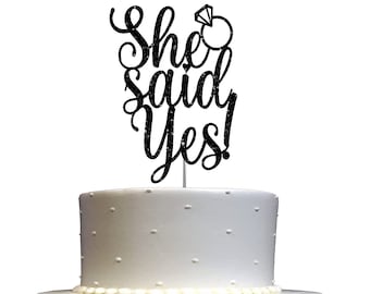 She Said Yes Glitter Cake Topper, Wedding Party Decorations Ideas, Anniversary, Bachelorette, Engagement Party Bridal Shower Cake Topper