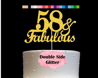 58 and Fabulous Birthday Cake Topper | Glitter | 58th Birthday Decorations for a Fabulous Party Theme | Perfect for Celebrating 58 years