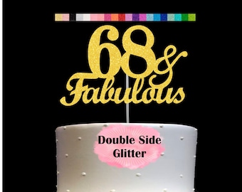 68 and Fabulous Birthday Cake Topper | Glitter | 68th Birthday Decorations for a Fabulous Party Theme | Perfect for Celebrating 68 years