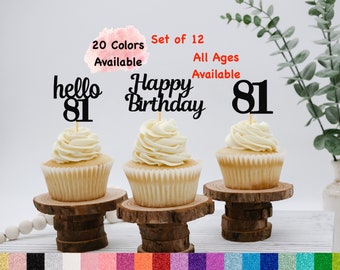 81st Birthday Cupcake Toppers | Hello 81 Theme | Number 81 | Happy Birthday Sign | Glitter Birthday Decorations | Age Toppers Party Decor
