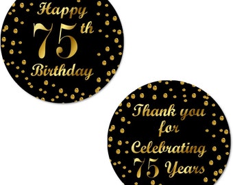 75th Birthday 75th Happy Birthday Stickers, 2 Inch Big Round Glossy Labels Made in USA (Black and Gold Label) SET OF 40