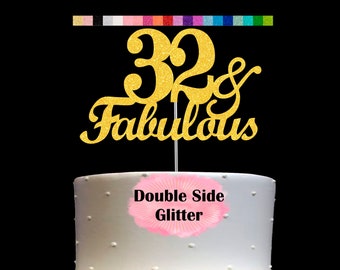 32 and Fabulous Birthday Cake Topper | Glitter | 32nd Birthday Decorations for a Fabulous Party Theme | Perfect for Celebrating 32 years