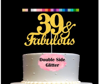 39 and Fabulous Birthday Cake Topper | Glitter | 39th Birthday Decorations for a Fabulous Party Theme | Perfect for Celebrating 39 years