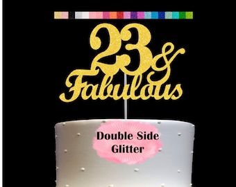 23 and Fabulous Birthday Cake Topper | Glitter | 23rd Birthday Decorations for a Fabulous Party Theme | Perfect for Celebrating 23 years