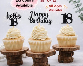 18th Birthday Cupcake Toppers | Hello 18 Theme | Number 18 | Happy Birthday Sign | Glitter Birthday Decorations | Age Toppers Party Decor