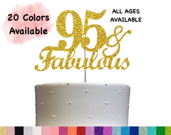 95 and Fabulous Birthday Cake Topper | Glitter | 95th Birthday Decorations for a Fabulous Party Theme | Perfect for Celebrating 95 years