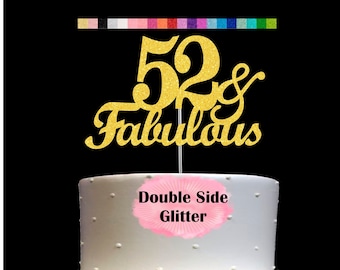 52 and Fabulous Birthday Cake Topper | Glitter | 52nd Birthday Decorations for a Fabulous Party Theme | Perfect for Celebrating 52 years