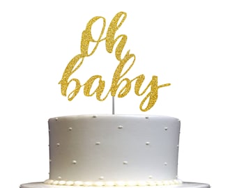 Gold Oh Baby  Cake Topper Gold (Double Sided Glitter)  Baby Shower Cake Topper Baby Shower Decorations Oh Baby Gender Reveal Cake Topper