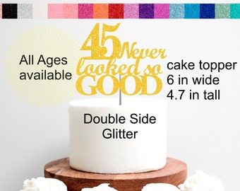 45th Birthday Cake Topper | 45th Birthday Decorations | 45 Never Looked So Good Party Set Cake Cupcake Topper Banner