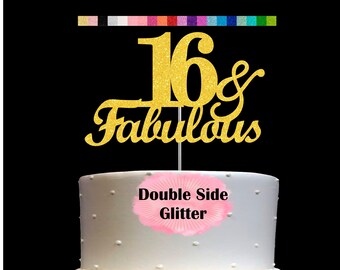16 and Fabulous Birthday Cake Topper | Glitter | 16th Birthday Decorations for a Fabulous Party Theme | Perfect for Celebrating 16 years