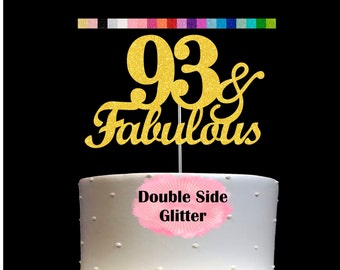 93 and Fabulous Birthday Cake Topper | Glitter | 93rd Birthday Decorations for a Fabulous Party Theme | Perfect for Celebrating 93 years