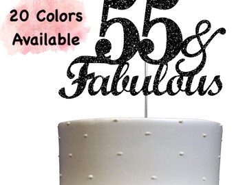 55 and Fabulous Birthday Cake Topper | Glitter | 55th Birthday Decorations for a Fabulous Party Theme | Perfect for Celebrating 55 years