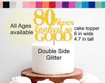 80th Birthday Cake Topper | 80th Birthday Decorations | 80 Never Looked So Good Party Set Cake Cupcake Topper Banner