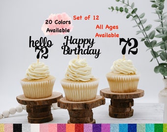 72nd Birthday Cupcake Toppers | Hello 72 Theme | Number 72 | Happy Birthday Sign | Glitter Birthday Decorations | Age Toppers Party Decor