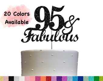 95 and Fabulous Birthday Cake Topper | Glitter | 95th Birthday Decorations for a Fabulous Party Theme | Perfect for Celebrating 95 years