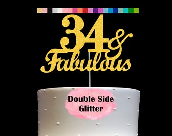34 and Fabulous Birthday Cake Topper | Glitter | 34th Birthday Decorations for a Fabulous Party Theme | Perfect for Celebrating 34 years