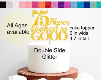 75th Birthday Cake Topper | 75th Birthday Decorations | 75 Never Looked So Good Party Set Cake Cupcake Topper Banner