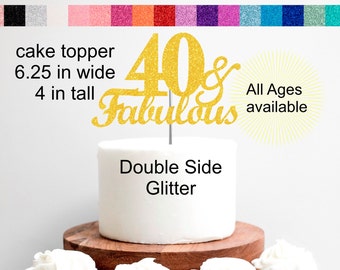 40th Birthday Cake Topper Cupcake Topper and Banner | Complete Set | 40 & Fabulous Theme | Adult Party Decorations Favors ALL AGES AVAILABLE