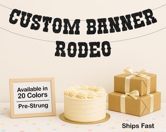 Custom Banner Rodeo Style Country Wedding Decorations Cowboy Birthday Banner Rustic Glitter Banner Western Theme Decor Western Party Decor