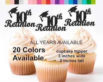 10th Year Class Reunion Cupcake Toppers with Cap Design, Class Reunion Decorations, Class Reunion Favors, ALL YEARS AVAILABLE