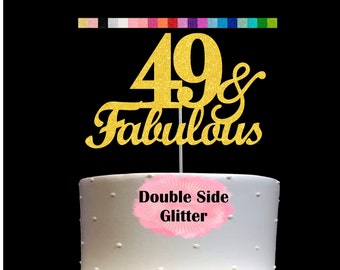 49 and Fabulous Birthday Cake Topper | Glitter | 49th Birthday Decorations for a Fabulous Party Theme | Perfect for Celebrating 49 years