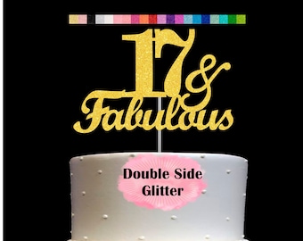 17 and Fabulous Birthday Cake Topper | Glitter | 17th Birthday Decorations for a Fabulous Party Theme | Perfect for Celebrating 17 years
