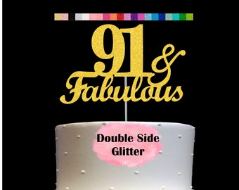 91 and Fabulous Birthday Cake Topper | Glitter | 91st Birthday Decorations for a Fabulous Party Theme | Perfect for Celebrating 91 years