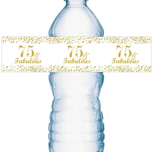 Any Age 75 and Fabulous Birthday Water Bottle Glossy Waterproof Labels (Set of 20) Water Bottle Wrappers 75th Happy Birthday Labels