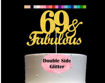 69 and Fabulous Birthday Cake Topper | Glitter | 69th Birthday Decorations for a Fabulous Party Theme | Perfect for Celebrating 69 years