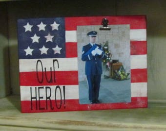 Our Hero Frame, Patriotic photo block, America flag, Red White and Blue, Picture Frame, Military Family Frame, Wood Frame, Patriotic gift