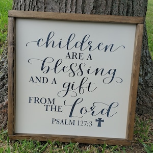 Panneau Les enfants sont une bénédiction - Psaume 127:3 - Panneau maison de ferme - panneau en bois rustique - panneau biblique - gris