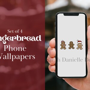 May include: A smartphone screen shows four gingerbread-themed phone wallpapers. The wallpapers depict cartoon gingerbread men with festive accessories. The image also includes the text "Set of 4 Gingerbread Phone Wallpapers."