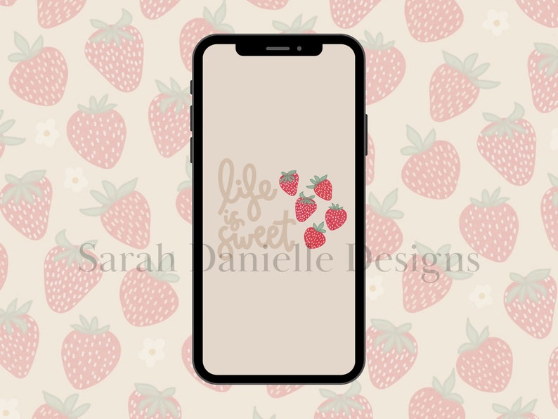 May include: A beige phone background with the text "life is sweet" in brown script. The background is decorated with a pattern of pink strawberries on a cream background.