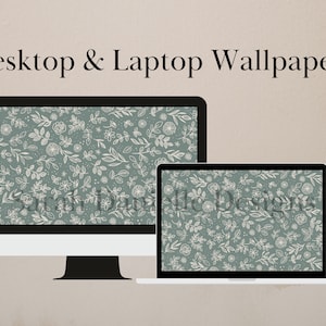 May include: Desktop and laptop wallpapers featuring a floral pattern with white flowers and leaves on a teal background. The text "Sarah Danielle Designs" is visible on the laptop screen.
