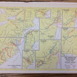 May include: A vintage map of the American Revolution, 1775-1783, showing military events. The map is divided into sections for the Northern, Central, Southern, and Western campaigns. The map is on a yellow background with blue and red lines indicating troop movements.