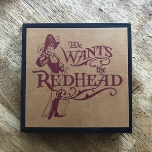 We Wants the Red Head Disney Pirates of the Caribbean Ride Home Decor Sign