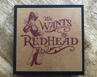 We Wants the Red Head Disney Pirates of the Caribbean Ride Home Decor Sign
