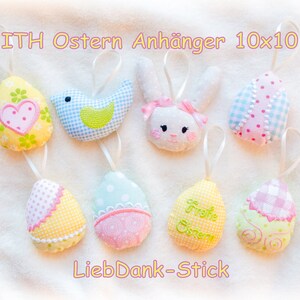 Op de afbeelding: Een set van 10 paaseieren van stof. De ornamenten zijn in de vorm van eieren, vogels en konijnen. Ze zijn versierd met verschillende patronen en kleuren, waaronder roze, geel, blauw en groen. De ornamenten zijn gelabeld "ITH Ostern Anhänger 10x10" en "LiebDank-Stick".