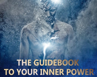 La guía de tu poder interior: La guía espiritual definitiva desde principiantes hasta maestros